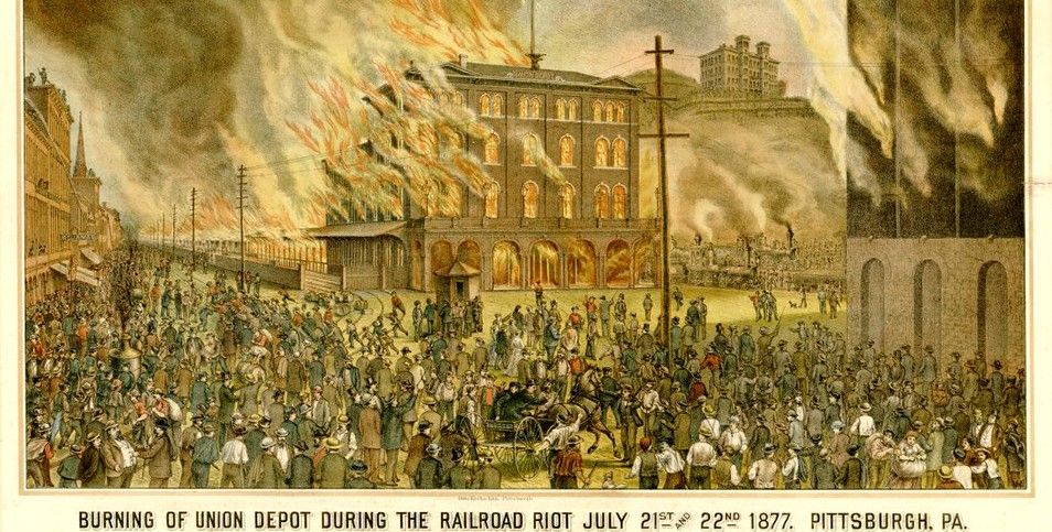 Some 40 people (including women and children) were killed in the 1877 riots in Pittsburgh; strikers burned the Union Depot and 38 other buildings.