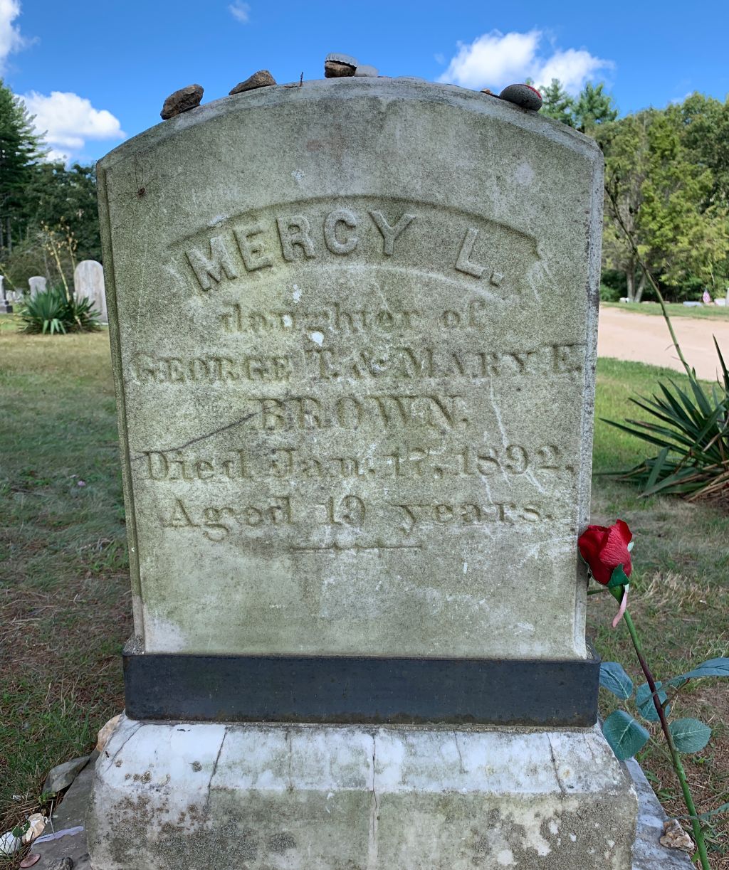The poor teenager Mercy Brown was exhumed by her father after her mother and sister also died from tuberculosis. Nancy Lou.