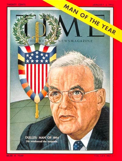 TIME Magazine named John Foster Dulles the Man of the Year for 1954.
