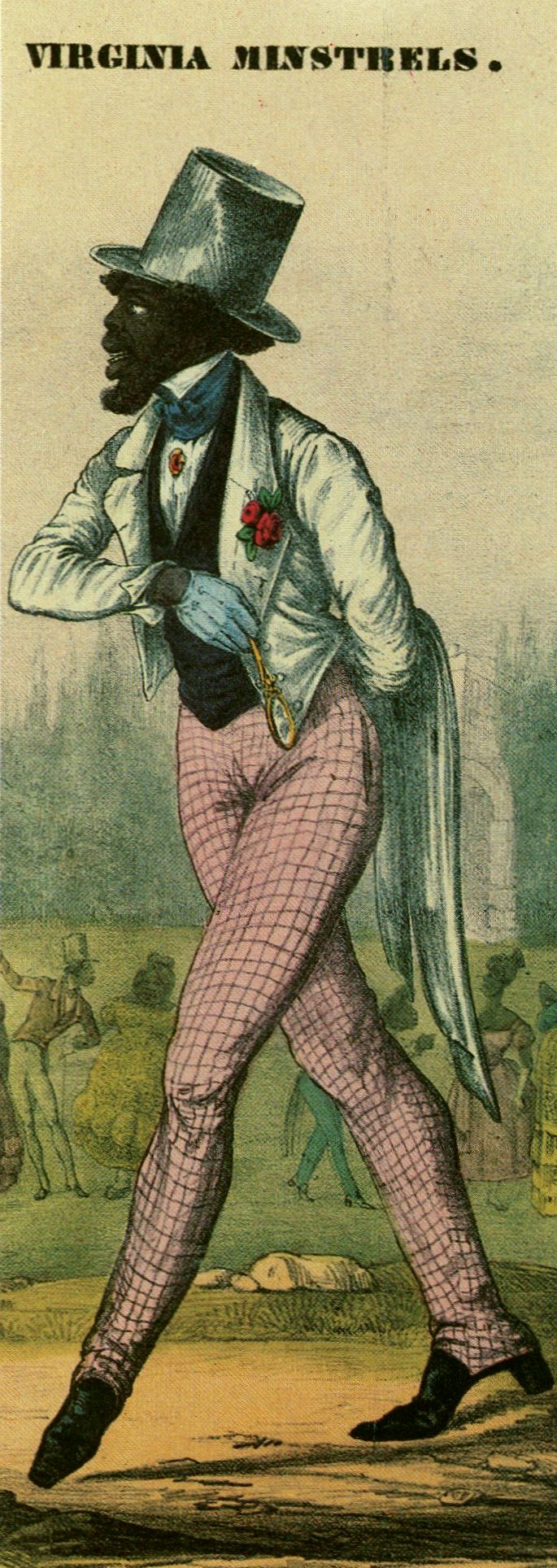 Cruel racial stereotypes were were the minstrel's stock in trade. "Dandy Jim, from Caroline," adorned an 1844 song sheet. Created by the original Virginia Minstrels, he was one of hundreds of similar preening, irresponsible, impossibly overdressed characters who strutted their gaudy stuff on the minstrel stage. Collection of Lester Levy.