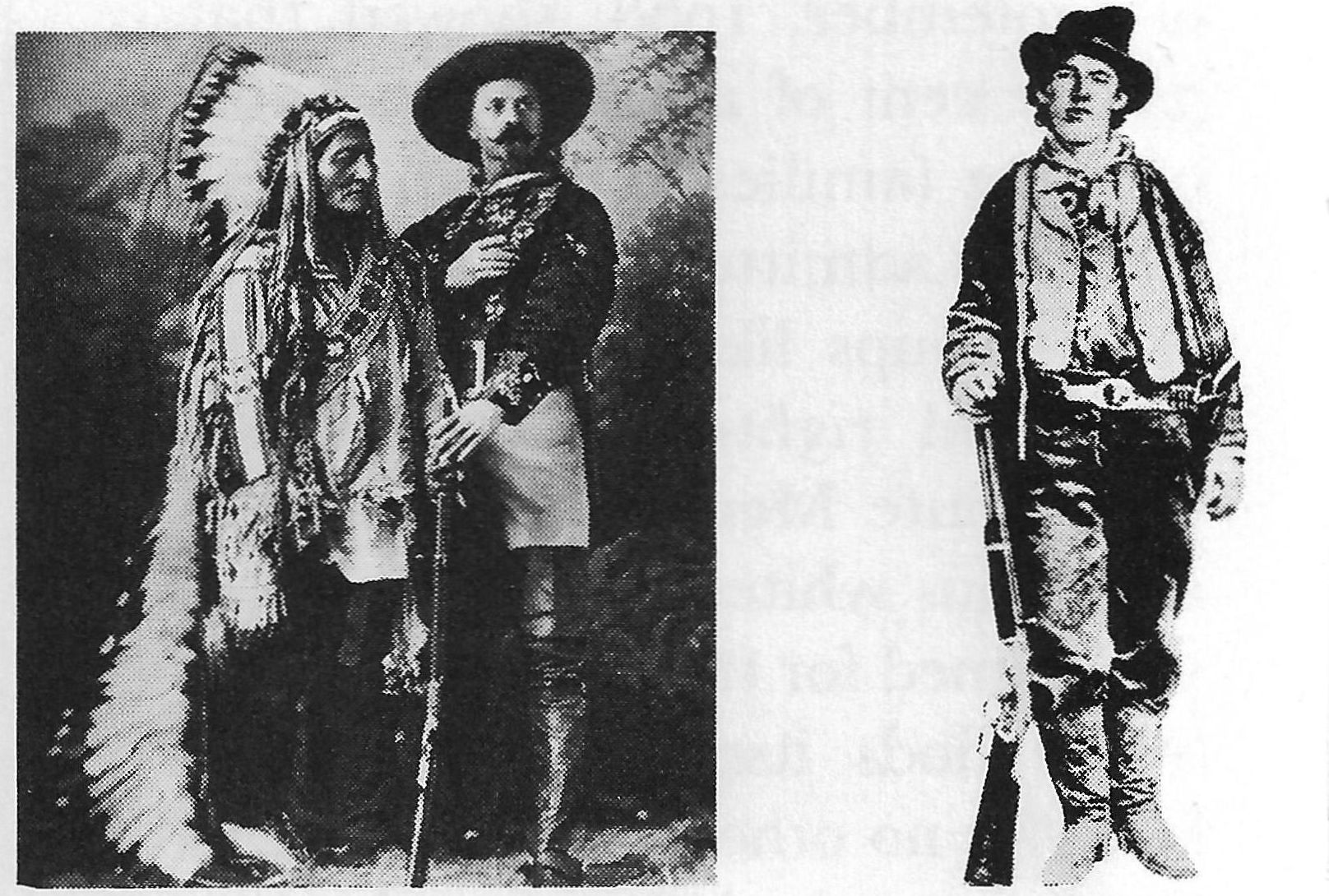 11 Sitting Bull and Buffalo Bill, Billy the Kid. The Jesse James gang, and another notorious outlaw, Belle Starr.