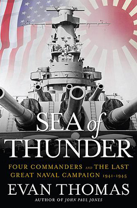 (COVER) Sea of Thunder: Four Commanders and the Last Great Naval Campaign