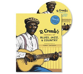 (COVER) R. Crumb's Heroes of Blues, Jazz, and Country