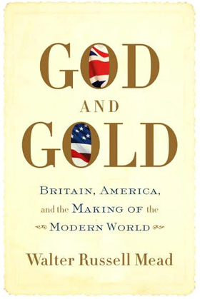 (COVER) God and Gold: Britain, America, and the Making of the Modern World