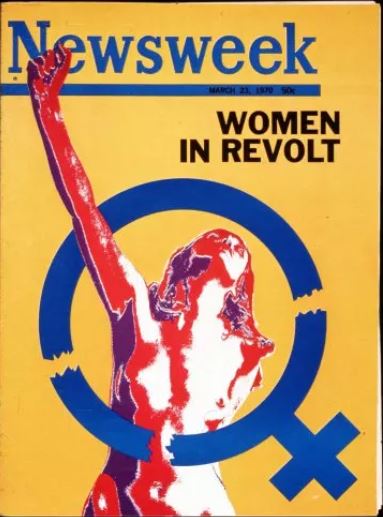 Just after Newsweek published its March 1970 on "Women in Revolt," 46 women on the magazine's staff announced they were suing the magazine for gender discrimination.