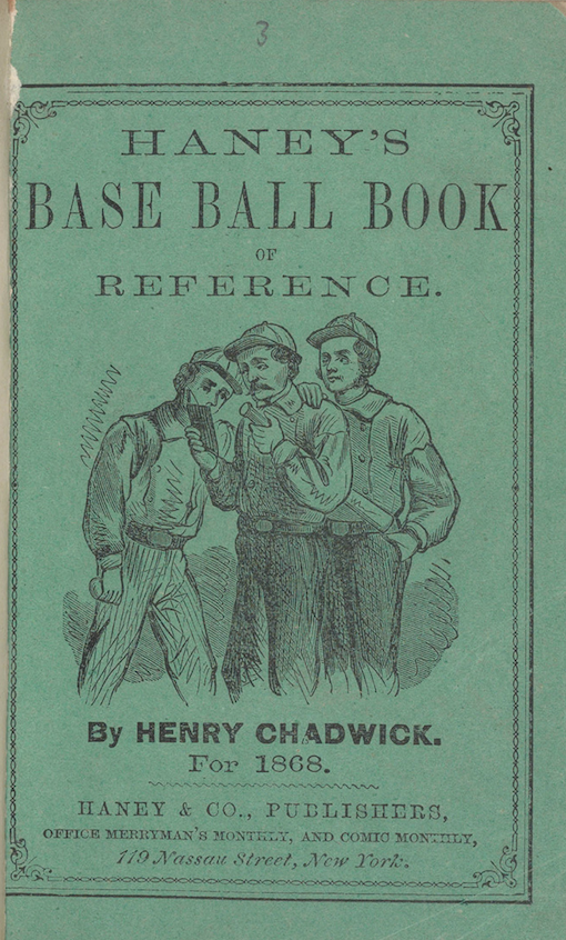 Haney's Base Ball Book, 1868