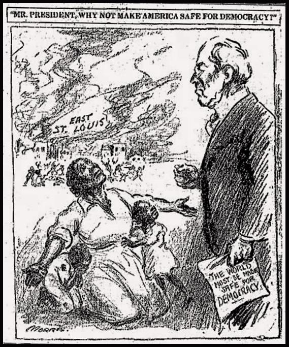 A newpaper cartoon asked Wilson to "make America safe for democracy" after race riots in St. Louis