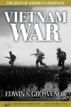 Vietnam War: The Best of American Heritage